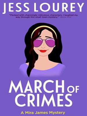 March of Crimes (A Murder by Month Romcom Mystery Book 11)-