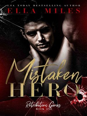 Mistaken Hero,Ella Miles