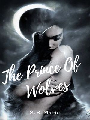 The Prince Of Wolves,SSMarie358