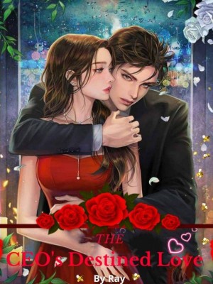 The CEO‘s destined love,R
