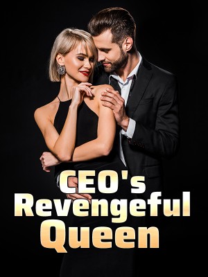 CEO‘s Revengeful Queen,M