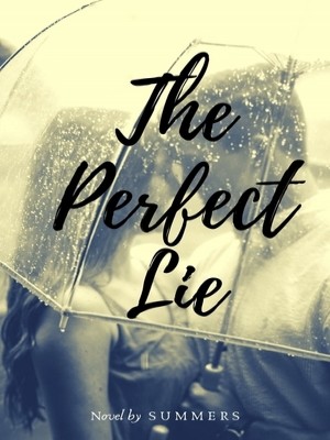 The Perfect Lie,SUMMERS