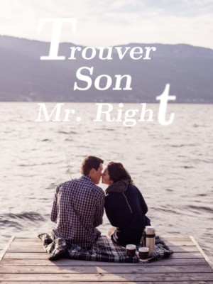 Trouver Son Mr. Right,