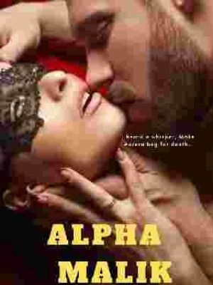Alpha Malik,Worthwhile Novel
