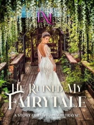 He Ruined My Fairytale,Iqra Mohammad