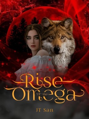 Rise of the Omega,Joy T.
