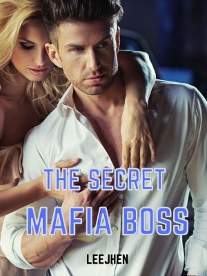 The secret mafia boss,leejhen
