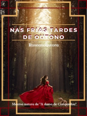 Nas frias tardes de outono