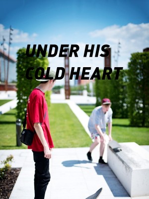 UNDER HIS COLD HEART,Cheopie