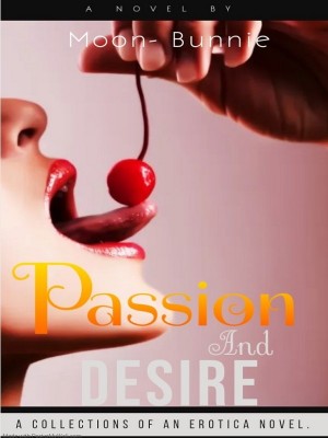 Passion And Desire,Moonbunnie
