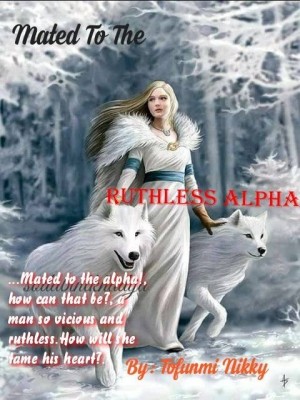 Mated To The Ruthless Alpha