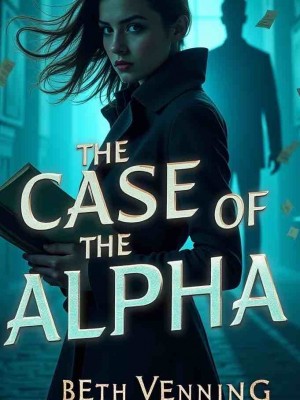 The Case Of The Alpha,Beth Venning