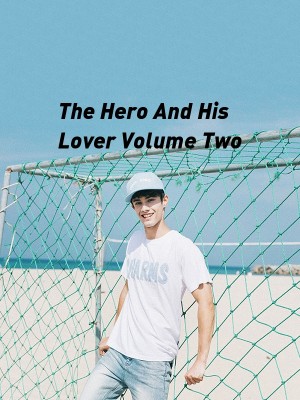 The Hero And His Lover Volume Two,Fleur de Liz