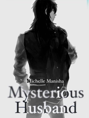 Mysterious Husband,MichelleManisha