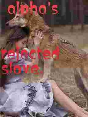The Alpha's Rejected Slave