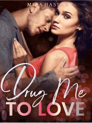 Drug Me To Love