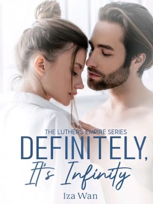 Definitely, It's Infinity (The Luther's Empire Series)