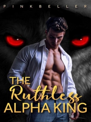 The Ruthless Alpha King