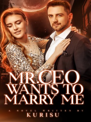 Mr. CEO Wants to Marry Me,kurisu