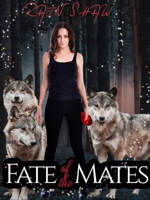 Fate Of The Mates,Rain Shaw