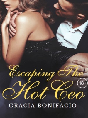 Escaping The Hot CEO,Gracia Bonifacio