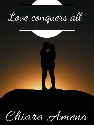 Love conquers all,Skydrite