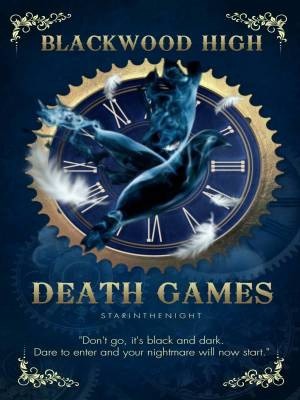 Blackwood High: Death Games,StarIntheNight