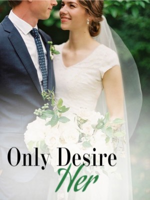 Only Desire Her,