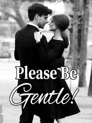 Please Be Gentle!,
