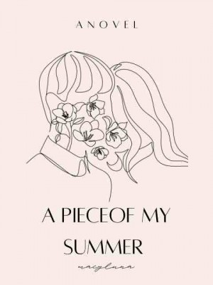 A Piece of my Summer