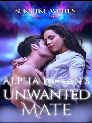 Alpha Logan's Unwanted Mate,Sunshine writes