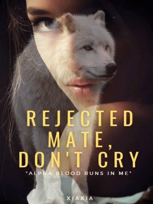 Rejected Mate, Don't Cry,Xiaxia