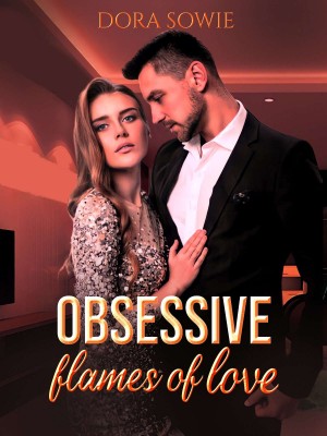 Obsessive Flames of Love,Dora Sowie