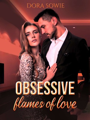Obsessive Flames of Love,Dora Sowie
