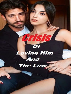 Crisis Of Loving Him And The Law,Sunnyrays