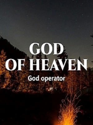 God of Heaven