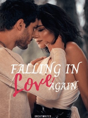 FALLING IN LOVE AGAIN,Greatwrites