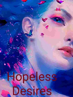 Hopeless Desires,Iampeaches13