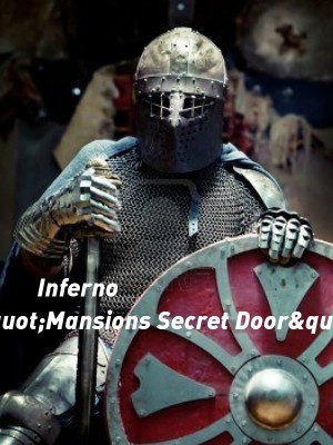 Inferno &quot;Mansions Secret Door&quot;,HANS IRA