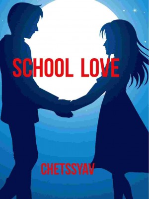 School Love,Chetssyav