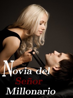 Leer completo Novia del Se or Millonario en l nea NovelCat