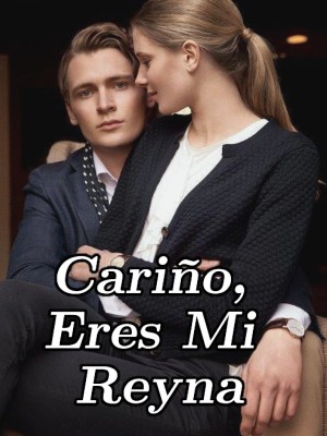 Cariño, Eres Mi Reyna