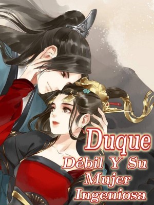 Duque Débil Y Su Mujer Ingeniosa