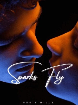 Sparks Fly,Paris Hills