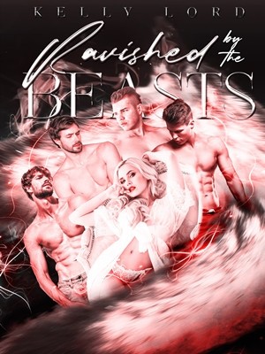 Ravished by the Beasts,Kelly Lord