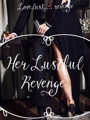Her Lustful Revenge,Kay writes