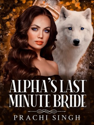 Alpha's Last Minute Bride,sprachi12
