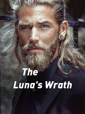 The Luna's Wrath,PrimroseBleu