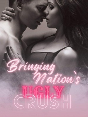 Bringing Nation's Ugly Crush,Ruhu
