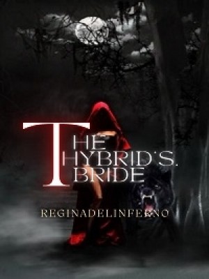 The Hybrid's Bride,Reginadelinferno